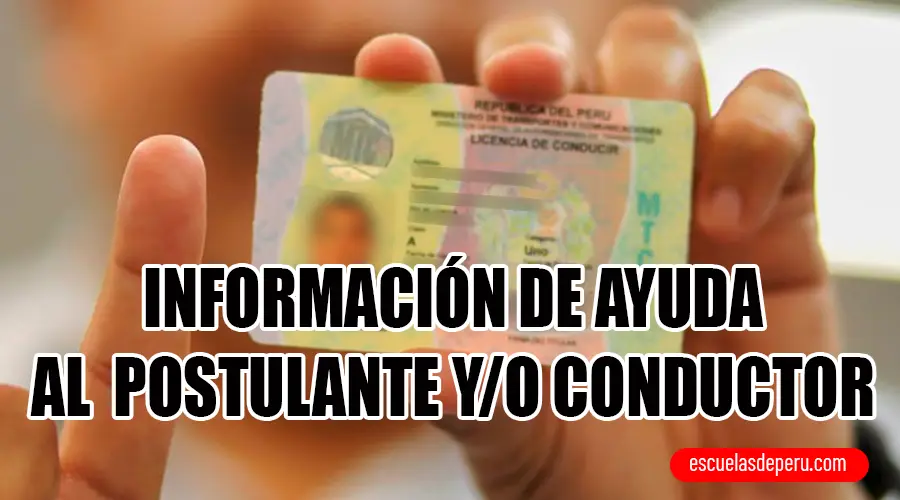 Ínformación de ayuda al postulante y/o conductor